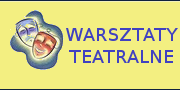 Warsztaty teatralne